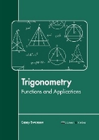 Abbildung von: Trigonometry: Functions and Applications - Larsen and Keller Education