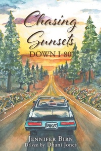 Enlarge image Cover: Chasing Sunsets Down I-80 - Fulton Books