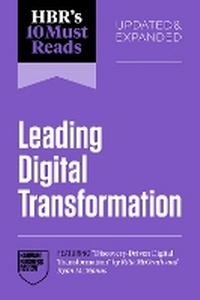 Enlarge image Cover: HBR's 10 Must Reads on Leading Digital Transformation, Updated and Expanded (featuring "Discovery-Driven Digital Transformation" by Rita McGrath and Ryan McManus) - Harvard Business Review Press