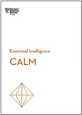 Cover: Calm (HBR Emotional Intelligence Series) - Harvard Business Review Press