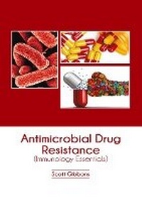 Abbildung von: Antimicrobial Drug Resistance (Immunology Essentials) - States Academic Press