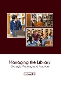Abbildung von: Managing the Library: Strategic Planning and Practice - States Academic Press
