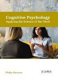 Enlarge image Cover: Cognitive Psychology: Applying the Science of the Mind - States Academic Press