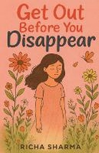 Enlarge image Cover: Get Out Before You Disappear - Notion Press