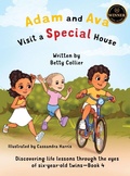 Cover: Adam and Ava Visit a Special House - John316 Global Publishing