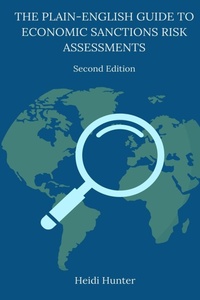 Enlarge image Cover: The Plain-English Guide to Economic Sanctions Risk Assessments - LilAbby Press