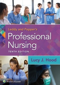 Abbildung von: Leddy & Pepper's Professional Nursing - WOLTERS KLUWER HEALTH