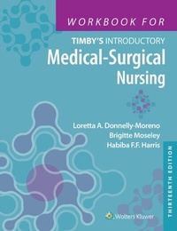 Abbildung von: Workbook for Timby's Introductory Medical-Surgical Nursing - WOLTERS KLUWER HEALTH