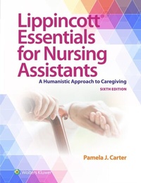Abbildung von: Lippincott Essentials for Nursing Assistants - WOLTERS KLUWER HEALTH