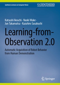 Enlarge image Cover: Learning-from-Observation 2.0 - Springer
