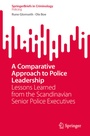 Cover: A Comparative Approach to Police Leadership - Springer