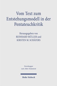 Abbildung von: Vom Text zum Entstehungsmodell in der Pentateuchkritik - Mohr Siebeck