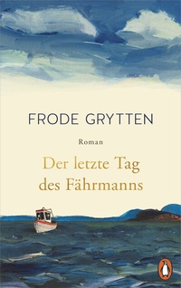 Abbildung von: Der letzte Tag des Fährmanns - Penguin