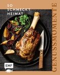 Bild: Genussmomente: So schmeckt Heimat - Edition Michael Fischer / EMF Verlag