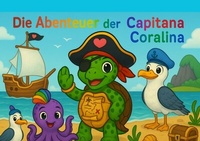 Abbildung von: Die Abenteuer der Capitana Coralina - epubli