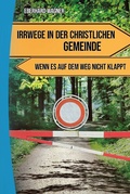 Cover: Irrwege in der christlichen Gemeinde - Jumeba Sachbuchverlag