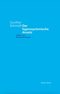Cover: Gunther Schmidt: Der hypnosystemische Ansatz - Hauser-Books
