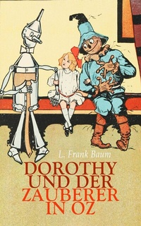 Abbildung von: Dorothy und der Zauberer in Oz - Neu übersetzt Verlag