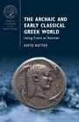 Cover: The Archaic and Early Classical Greek World - Cambridge University Press
