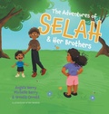 Cover: The Adventures of Selah and Her Brothers - FriesenPress