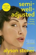 Cover: Semi-Well-Adjusted Despite Literally Everything - Pan Books