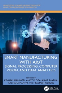 Enlarge image Cover: Smart Manufacturing with AIoT - CRC Press