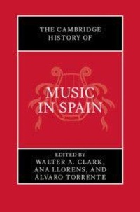 Abbildung von: The Cambridge History of Music in Spain - Cambridge University Press