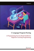 Cover: C Language Program Parsing - Eliva Press