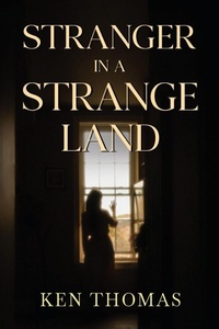Enlarge image Cover: Stranger in a Strange Land - Olympia Publishers