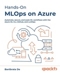 Cover: Hands-On MLOps on Azure - Packt Publishing