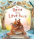 Cover: The Home That Love Built - Little Tiger