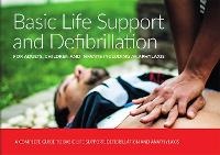 Abbildung von: Basic Life Support and Defibrillation - Nuco Training Ltd