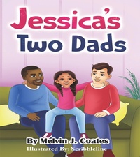 Enlarge image Cover: Jessica's Two Dads - Renegade Publishings