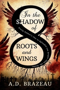 Enlarge image Cover: In the Shadow of Roots and Wings - Inkspell Publishing