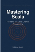 Cover: Mastering Scala - HiTeX Press