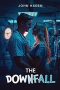 Cover: The Downfall - John Hagen