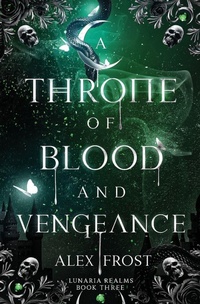 Enlarge image Cover: A Throne of Blood and Vengeance - Greymalkin Press