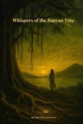 Cover: Whispers of the Banyan Tree - Belinda Chavremootoo