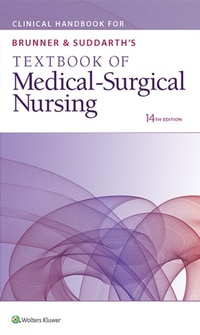 Abbildung von: Clinical Handbook for Brunner & Suddarth's Textbook of Medical-Surgical Nursing - WOLTERS KLUWER HEALTH