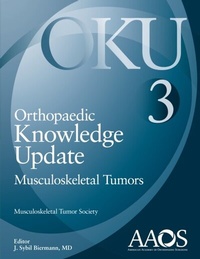 Abbildung von: Orthopaedic Knowledge Update: Musculoskeletal Tumors 3 - WOLTERS KLUWER HEALTH