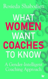 Abbildung von: What Women Want Coaches to Know - Distributed by eBookpartnership