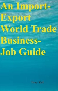 Abbildung von: Import-Export World Trade Business-Job Guide - Distributed By Ingram Spark
