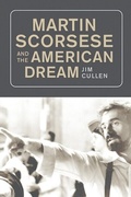 Cover: Martin Scorsese and the American Dream - Rutgers University Press