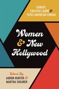 Cover: Women and New Hollywood - Rutgers University Press
