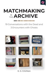 Enlarge image Cover: Matchmaking in the Archive - Rutgers University Press
