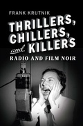 Cover: Thrillers, Chillers, and Killers - Rutgers University Press