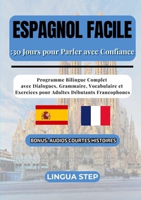 Abbildung von: Espagnol Facile : 30 Jours pour Parler avec Confiance - BoD - Books on Demand