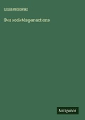 Cover: Des societes par actions - Antigonos Verlag