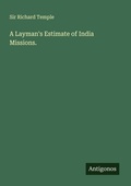 Cover: A Layman's Estimate of India Missions. - Antigonos Verlag