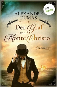 Abbildung von: Der Graf von Monte Christo - dotbooks